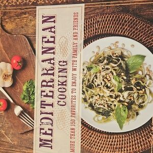 Mediterranean Cooking: More than 150 Favorites to Enjoy with Family